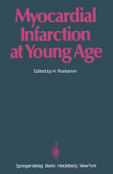 Myocardial Infarction at Young Age: International Symposium Held in Bad Krozingen January 30 and 31, 1981