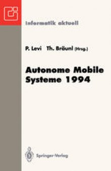Autonome Mobile Systeme 1994: 10. Fachgespräch, Stuttgart, 13. und 14. Oktober 1994