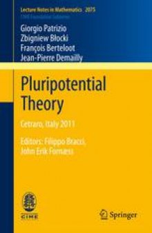 Pluripotential Theory: Cetraro, Italy 2011, Editors: Filippo Bracci, John Erik Fornæss