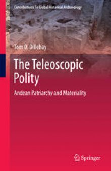 The Teleoscopic Polity: Andean Patriarchy and Materiality