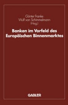 Banken im Vorfeld des Europäischen Binnenmarktes