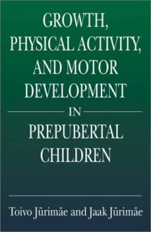 Growth, Physical  and Motor Development in Prepubertal Children (Exercise Physiology)