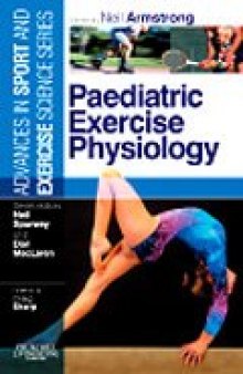 Paediatric Exercise Physiology: Advances in Sport and Exercise Science Series