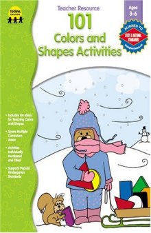 101 Colors and Shapes Activities (101 Activities)