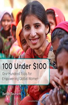 100 Under $100: One Hundred Tools for Empowering Global Women