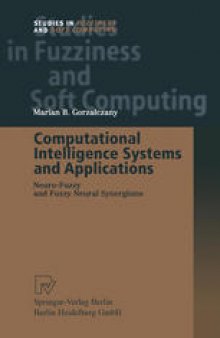 Computational Intelligence Systems and Applications: Neuro-Fuzzy and Fuzzy Neural Synergisms