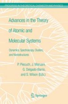 Advances in the Theory of Atomic and Molecular Systems: Dynamics, Spectroscopy, Clusters, and Nanostructures