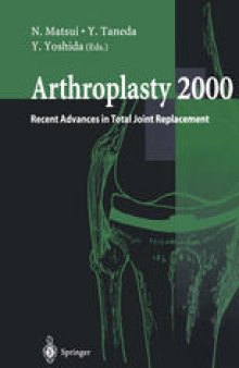 Arthroplasty 2000: Recent Advances in Total Joint Replacement