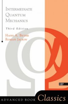 Intermediate Quantum Mechanics, 3rd Edition (Advanced Books Classics)  