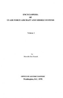 Encyclopedia Of US Air Force Aircraft And Missile Systems