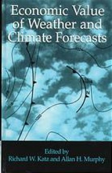 Economic value of weather and climate forecasts