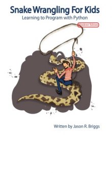 Snake Wrangling for Kids: Learning to Program with Python