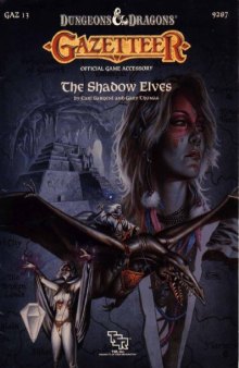 Gazetteer: The Shadow Elves (Dungeons and Dragons Gaz 13)
