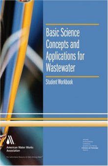 Basic science concepts and applications for wastewater : student workbook