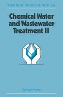 Chemical Water and Wastewater Treatment II: Proceedings of the 5th Gothenburg Symposium 1992, September 28–30, 1992, Nice, France