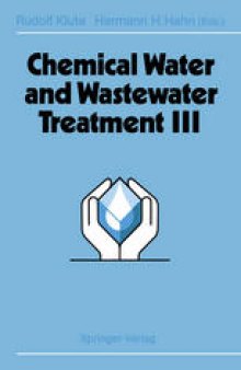 Chemical Water and Wastewater Treatment III: Proceedings of the 6th Gothenburg Symposium 1994 June 20 – 22, 1994 Gothenburg, Sweden