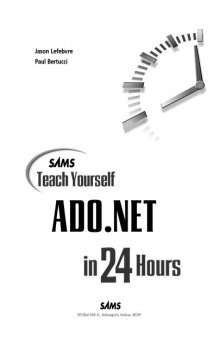 Sams teach yourself ADO . NET in 24 hours