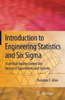 Introduction To Engineering Statistics And Six Sigma Statistical Quality Control And Design Of Experiments And Systems (Springer 2006)(531S)(1)
