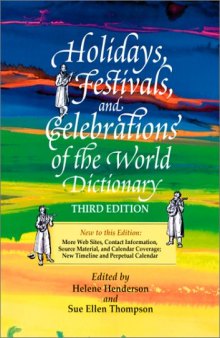 Holidays, Festivals, and Celebrations of the World Dictionary