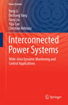 Interconnected Power Systems: Wide-Area Dynamic Monitoring and Control Applications