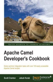 Apache Camel Developer&#039;s Cookbook