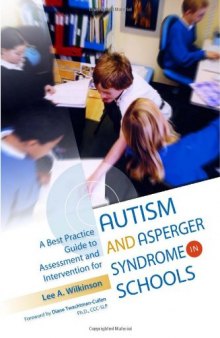 A Best Practice Guide to Assessment and Intervention for Autism and Asperger Syndrome in Schools  