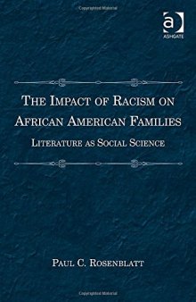 The Impact of Racism on African American Families: Literature as Social Science