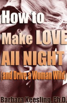 How to Make Love All Night