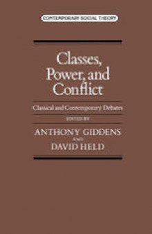 Classes, Power, and Conflict: Classical and Contemporary Debates