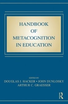 Handbook of Metacognition in Education (Educational Psychology)