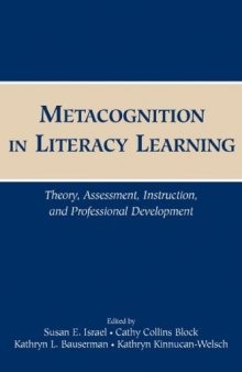 Metacognition in Literacy Learning: Theory, Assessment, Instruction, and Professional Development