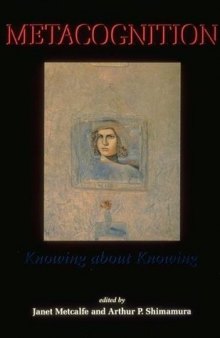 Metacognition: Knowing about Knowing