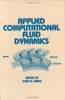 Applied Computational Fluid Dynamics (Mechanical Engineering Series) (Dekker Mechanical Engineering)  