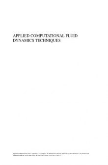 Applied Computational Fluid Dynamics Techniques: An Introduction Based on Finite Element Methods, Second Edition