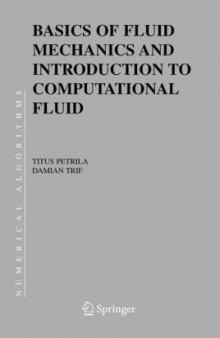 Basics of Fluid Mechanics and Intro to Computational Fluid Dynamics