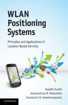 WLAN positioning systems : principles and applications in location-based services