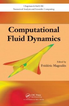 Computational Fluid Dynamics (Chapman and Hall  CRC Numerical Analysis and Scientific Computation Series)    