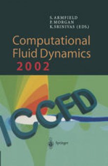 Computational Fluid Dynamics 2002: Proceedings of the Second International Conference on Computational Fluid Dynamics, ICCFD, Sydney, Australia, 15–19 July 2002