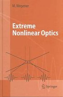Extreme nonlinear optics