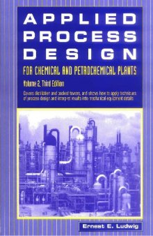 Applied Process Design for Chemical and Petrochemical Plants, Vol. 2