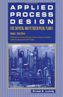 Emphasizes how to apply techniques of process design and interpret results into mechanical equipment details