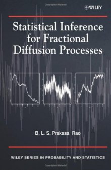 Statistical Inference for Fractional Diffusion Processes (Wiley Series in Probability and Statistics)