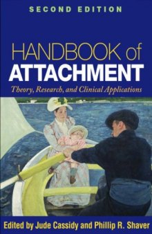 Handbook of Attachment: Theory, Research, and Clinical Applications, 2nd edition