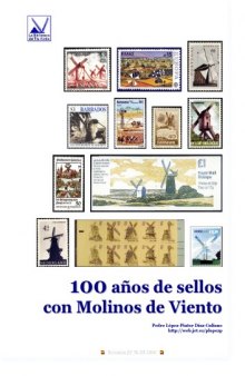 100 anos de sellos con Molinos de Viento