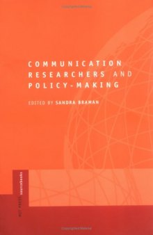 Communication Researchers and Policy-making: An MIT Press Sourcebook (MIT Press Sourcebooks)
