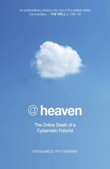 @Heaven: The Online Death of a Cybernetic Futurist