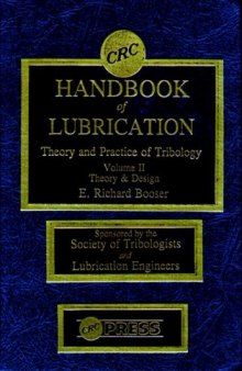 CRC Handbook of Lubrication: Theory and Practice of Tribology, Volume II: Theory and Design