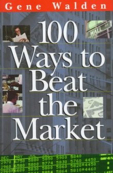 100 Ways to Beat the Market (One Hundred Ways to Beat the Stock Market)