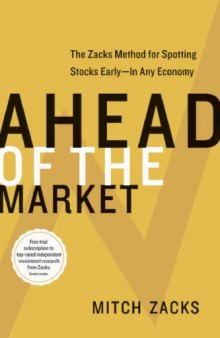Ahead Of The Market - The Zacks Method for Spotting Stocks Early In Any Economy