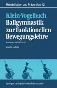 Ballgymnastik zur funktionellen Bewegungslehre: Analysen und Rezepte